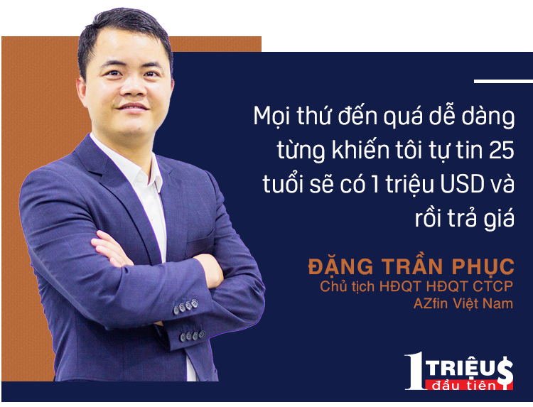 Một bước sai lầm, 9 năm “ôm nợ” và hành trình kiếm 1 triệu USD đầu tiên của Founder Azfin Việt Nam - Ảnh 2.